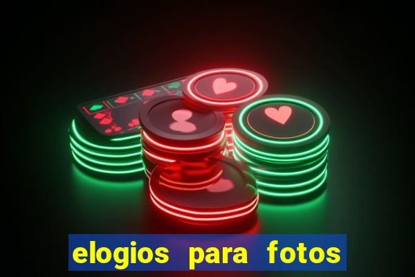 elogios para fotos de homens